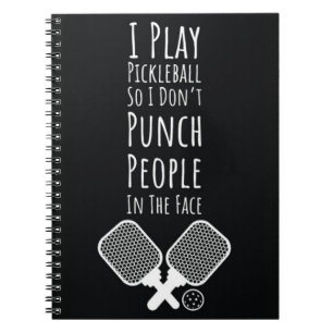 Pickleball Humor Typography Quote Notebook