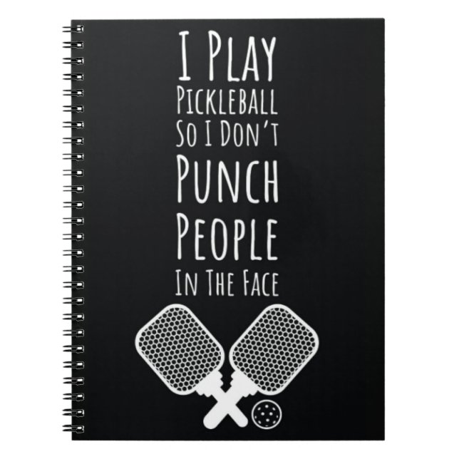 Pickleball Humor Typography Quote Notebook (Front)