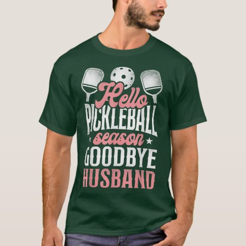 Pickleball Husband Wife Marriage Hello Pickleball  T_Shirt