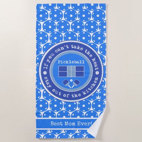 Pickleball If you cant take the heat pale blue  Beach Towel