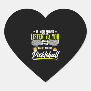Pickleball If You Want Me To    Heart Sticker