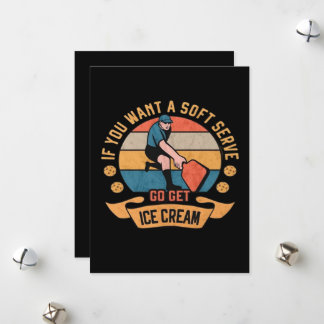 Pickleball If you want Soft Serve go get Ice Cream Holiday Card