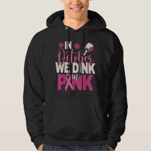 Pickleball In October We Dink In Pink Breast Cance Hoodie