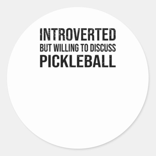Pickleball Introvert Playing Field Player Hobby Classic Round Sticker