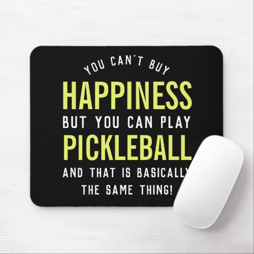Pickleball is Happiness Funny Pickleball Gift Mouse Pad