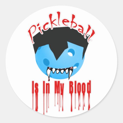 Pickleball Is In My Blood Blue Vampire Halloween Classic Round Sticker