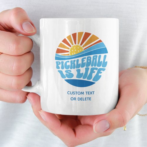 Pickleball is Life Funny Custom Pickleball Gift Coffee Mug