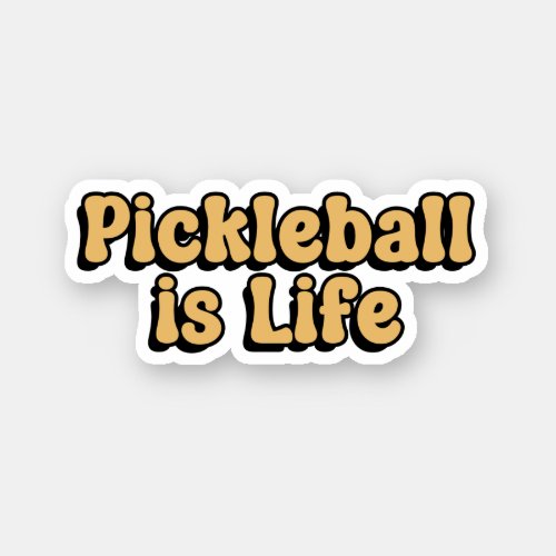 Pickleball is Life Yellow Retro Typography Sticker