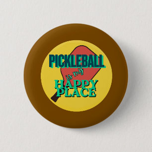 Pickleball is my happy place humor button