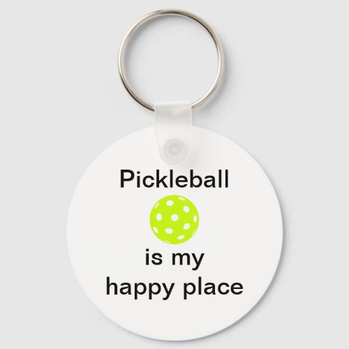Pickleball Is My Happy Place Keychain