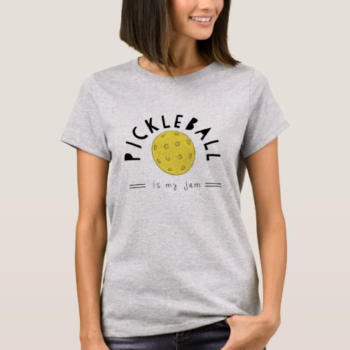 Pickleball is my jam T_shirt