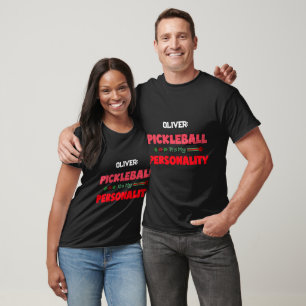 Pickleball Is My Personality addict pickleball T-Shirt