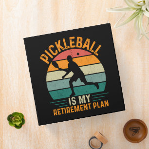 Pickleball Is My Retirement Plan 3 Ring Binder