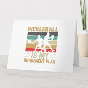 Pickleball Is My Retirement Plan Funny Pickleball Card