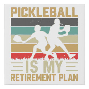 Pickleball Is My Retirement Plan Funny Pickleball  Faux Canvas Print