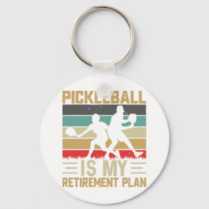 Pickleball Is My Retirement Plan Funny Pickleball  Keychain