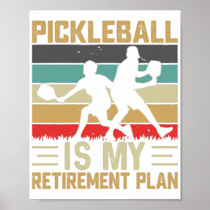 Pickleball Is My Retirement Plan Funny Pickleball  Poster