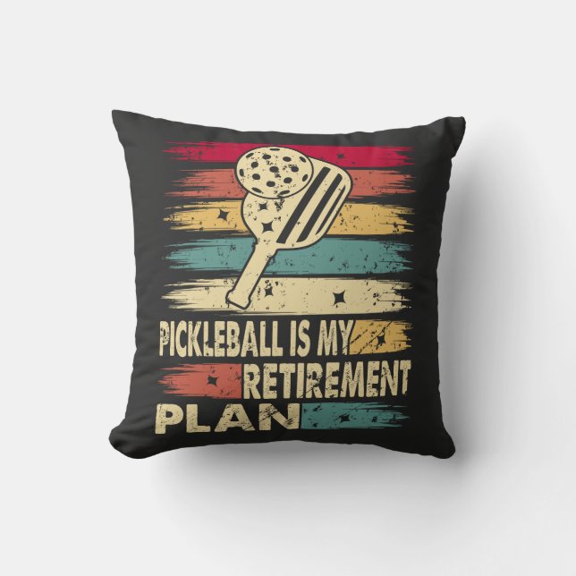 Pickleball is My Retirement Plan Throw Pillow (Front)