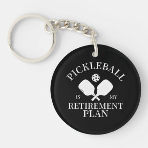 pickleball is my retirement plant keychain