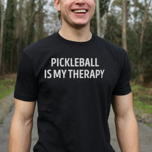 Pickleball Is My Therapy Funny T-Shirt