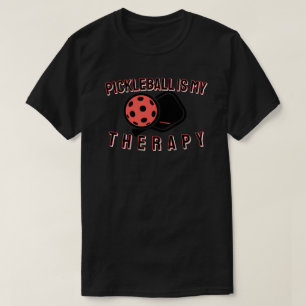 Pickleball Is My Therapy T-Shirt