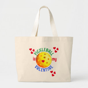 PICKLEBALL Is My Valentine Large Tote Bag