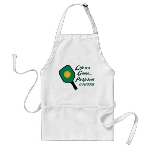 Pickleball is Serious Adult Apron