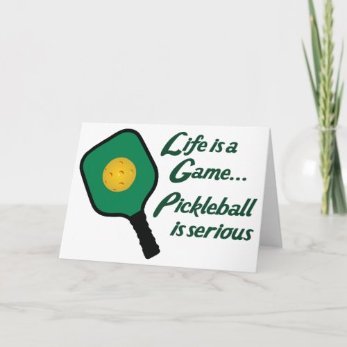 Pickleball is Serious Card