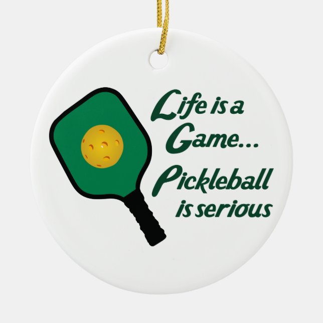 Pickleball is Serious Ceramic Ornament (Front)