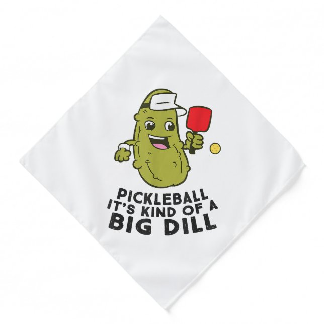 Pickleball It's Kind Of a Big Dill Pickles Pun Pic Bandana (Front)
