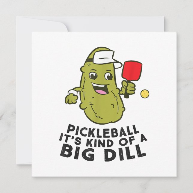 Pickleball It's Kind Of a Big Dill Pickles Pun Pic Invitation (Front)
