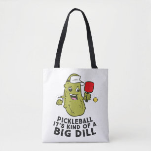 Pickleball It's Kind Of a Big Dill Pickles Pun Pic Tote Bag