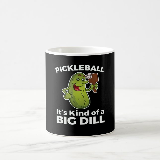 Pickleball Kind of a Big Dill Coffee Mug (Center)