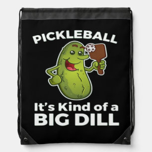 Pickleball Kind of a Big Dill Drawstring Bag