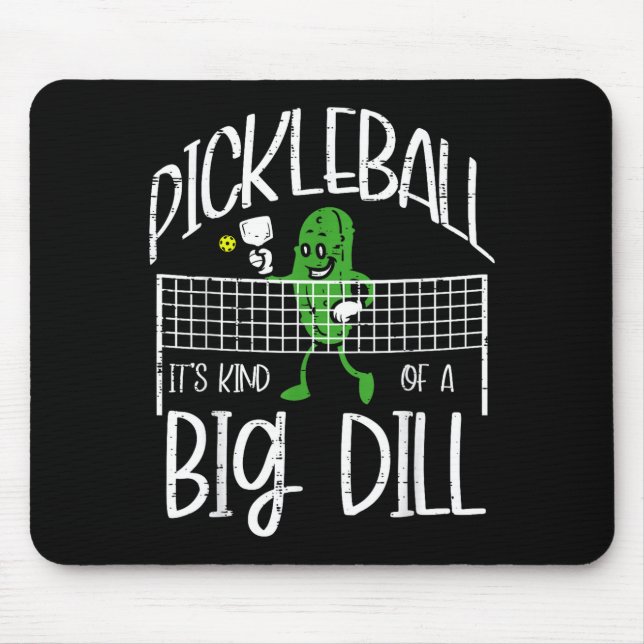 Pickleball kind of big dill funny pickle ball wome mouse pad (Front)