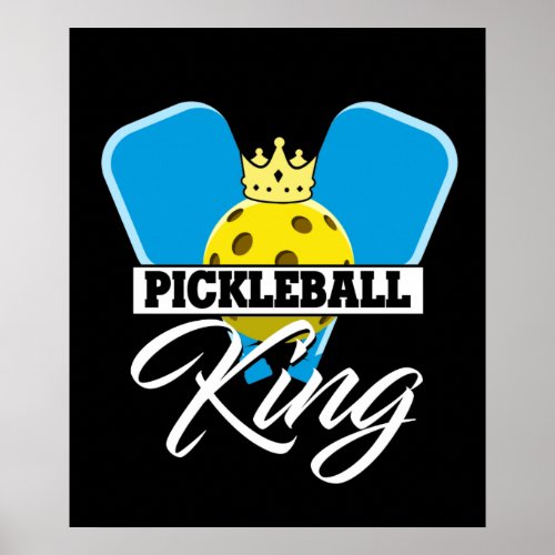 Pickleball King _ Funny Pickleball Champion Poster