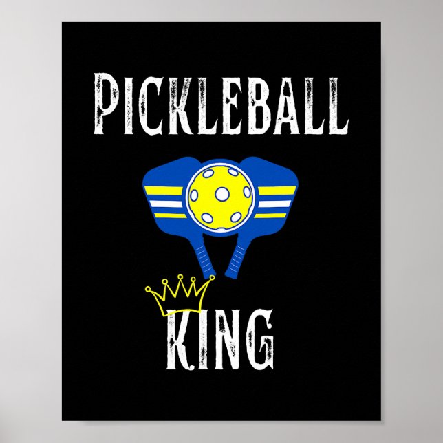 Pickleball King Funny Pickleball Player  Poster (Front)