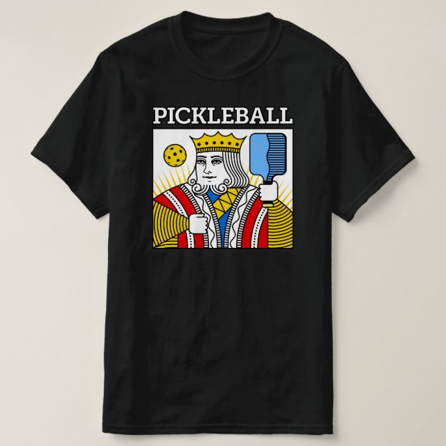 PICKLEBALL KING T-SHIRT (Design Front)