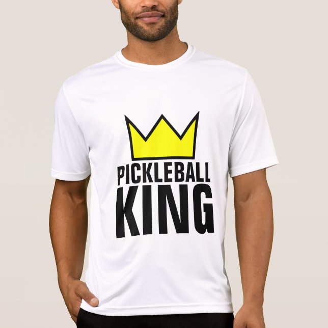 PICKLEBALL KING T-Shirts (Front)