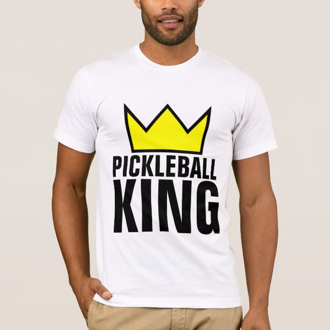 PICKLEBALL KING T-Shirts (Front)