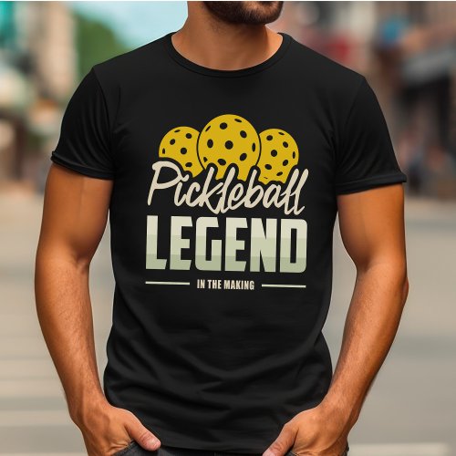 Pickleball Legend In The Making Pickleball Player T_Shirt