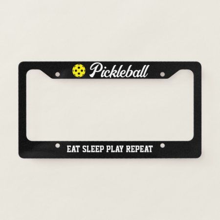 Pickleball License Plate Frame Eat Sleep Play