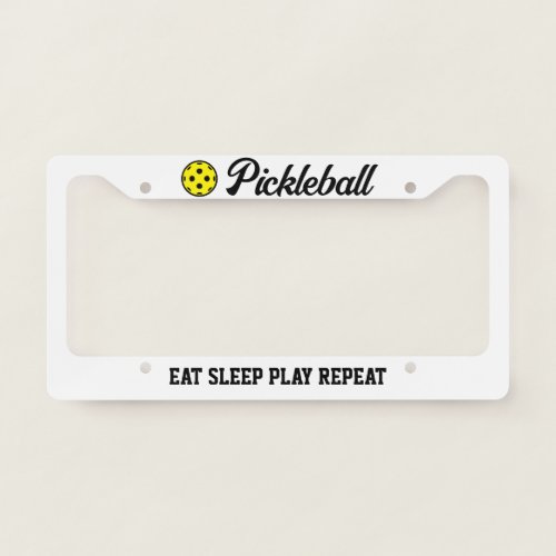 Pickleball license plate frame Eat Sleep Play