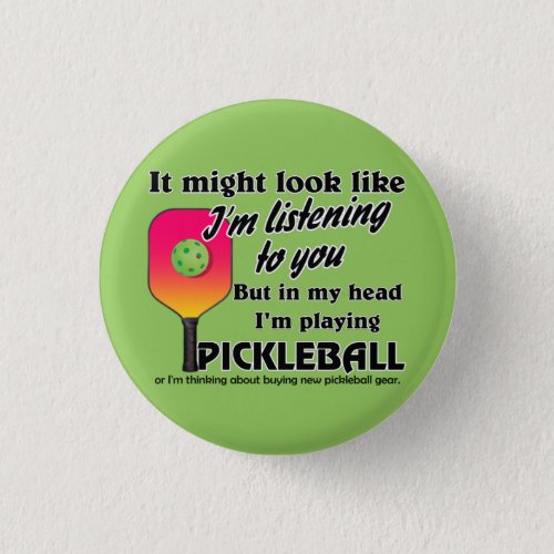 Pickleball Lover In My Head Im Playing Pickleball Button