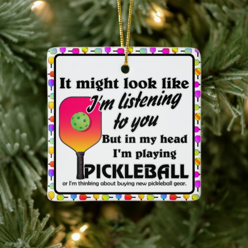Pickleball Lover In My Head Im Playing Pickleball Ceramic Ornament
