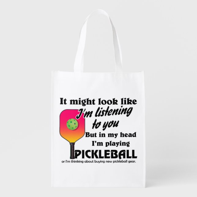 Pickleball Lover In My Head I'm Playing Pickleball Grocery Bag (Front)