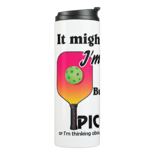 Pickleball Lover In My Head Im Playing Pickleball Thermal Tumbler