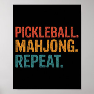 Pickleball mahjong repeat funny  poster