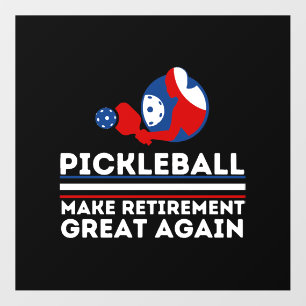 Pickleball Make Retirement Great Again Funny Floor Decals