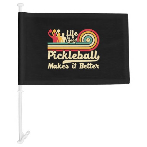 Pickleball Makes it Better Retro Pickleball Car Flag